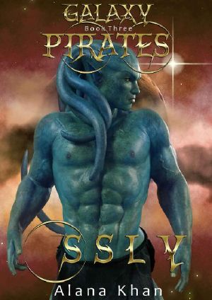 [Galaxy Pirates 03] • Ssly · Book Three in the Galaxy Pirates Alien Abduction Romance Series